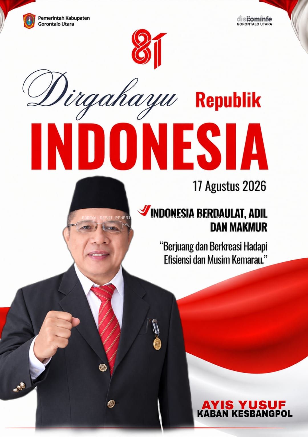KESBANGPOL GORONTALO UTARA, AYIS YUSUF  APRESIASI SELURUH PIHAK DAN PASKIBRAKA SUKSESKAN HUT KE-81 KEMERDEKAAN RI